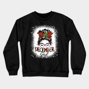 Bleached Messy Bun December Girl Christmas Lights Birthday Crewneck Sweatshirt